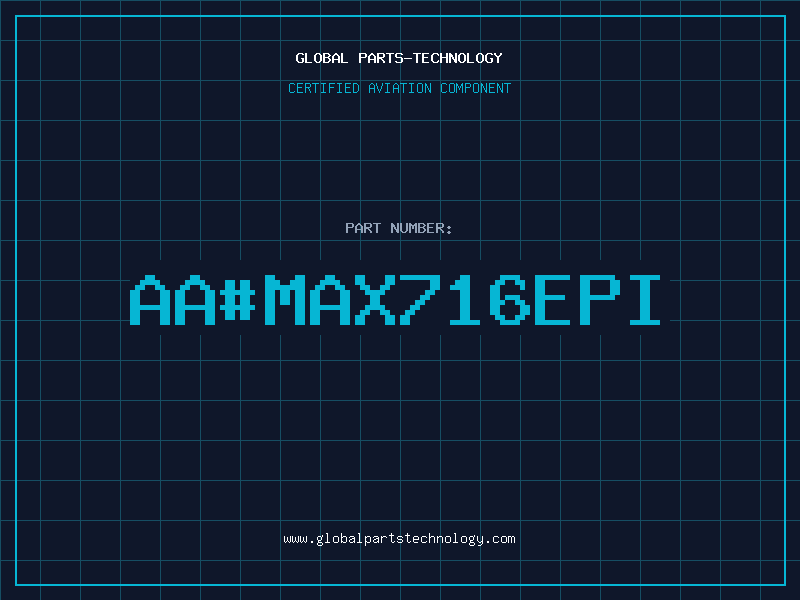 Aviation Part aa#MAX716EPI