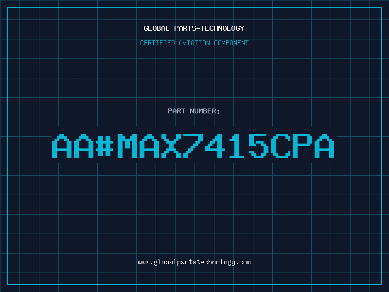 Aviation Part aa#MAX7415CPA