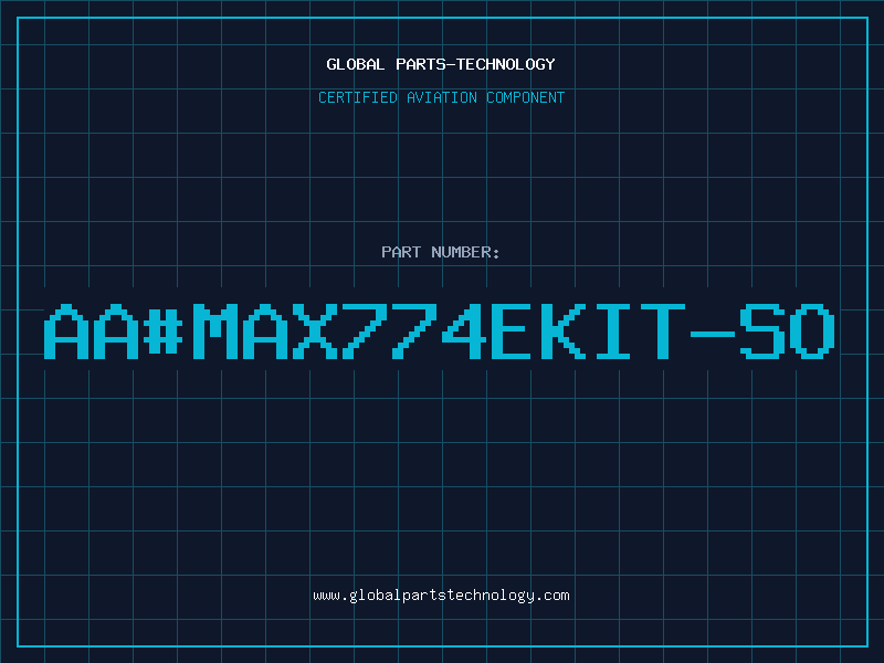 Aviation Part aa#MAX774EKIT-SO