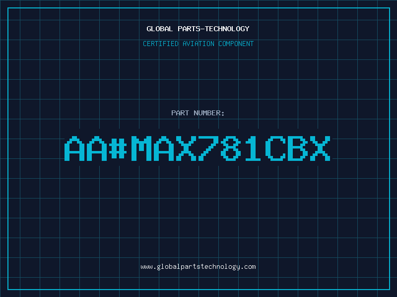 Aviation Part aa#MAX781CBX