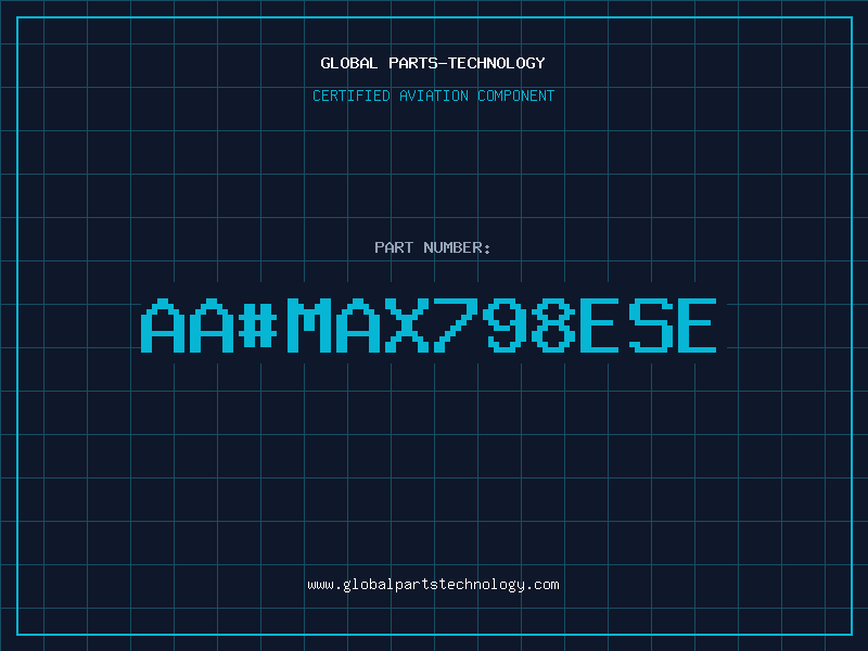 Aviation Part aa#MAX798ESE