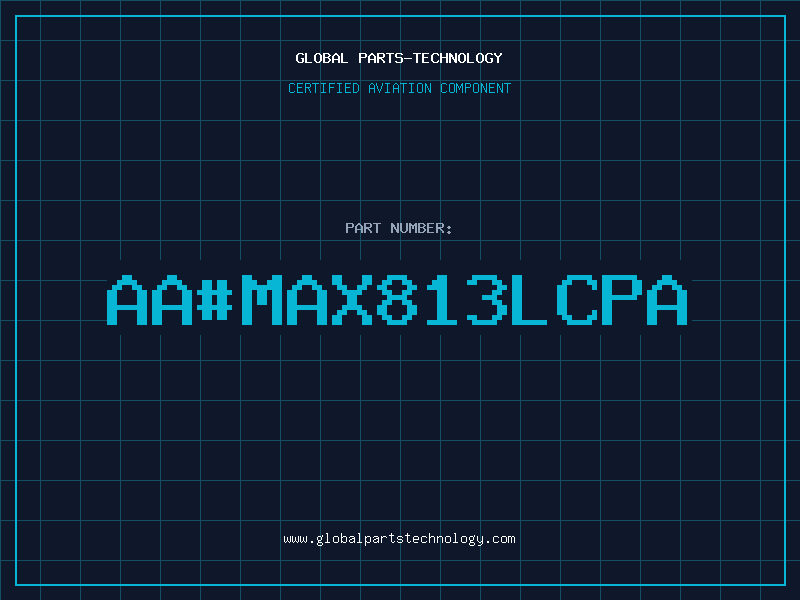 Aviation Part aa#MAX813LCPA
