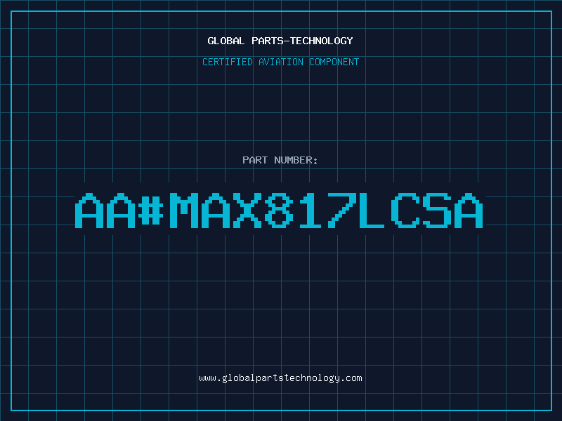 Aviation Part aa#MAX817LCSA