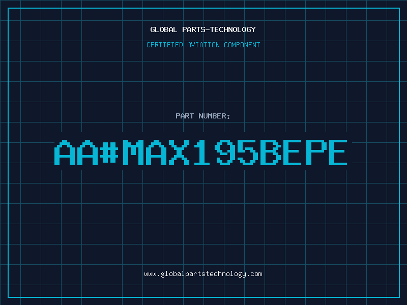Aviation Part aaMAX195BEPE