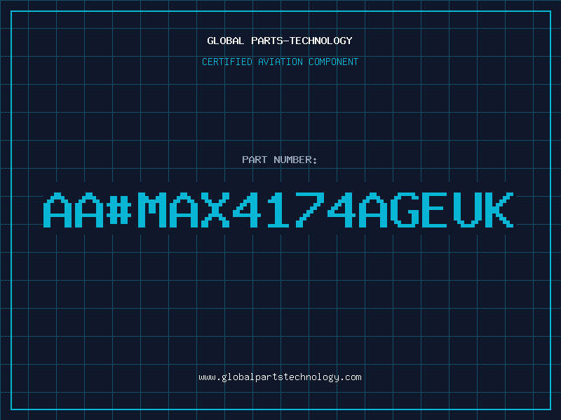 Aviation Part aaMAX4174AGEUK
