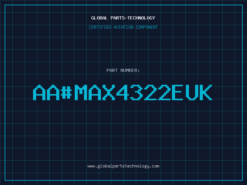 Aviation Part aaMAX4322EUK