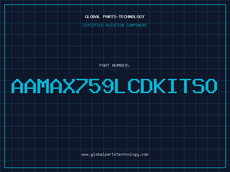 Aviation Part aaMAX759LCDKITSO