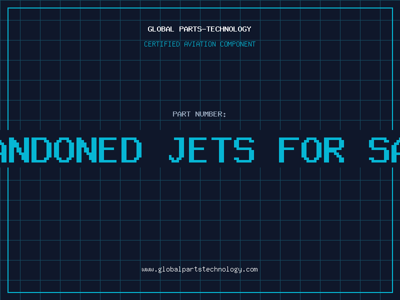 Aviation Part abandoned jets for sale