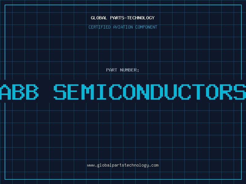 Aviation Part abb semiconductors