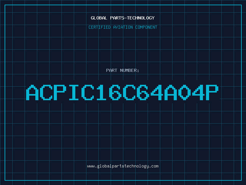 Aviation Part acPIC16C64A04P