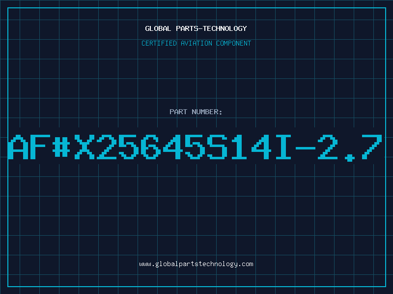 Aviation Part af#X25645S14I-2.7