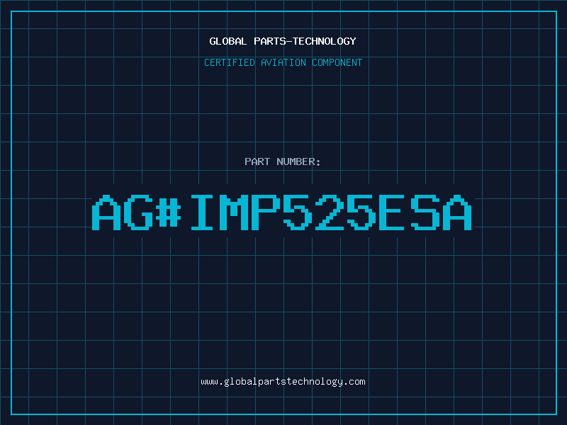 Aviation Part ag#IMP525ESA