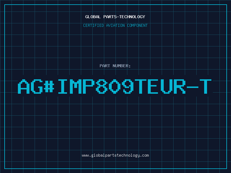 Aviation Part ag#IMP809TEUR-T