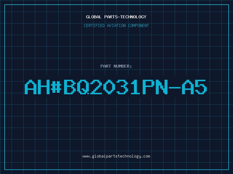 Aviation Part ah#BQ2031PN-A5