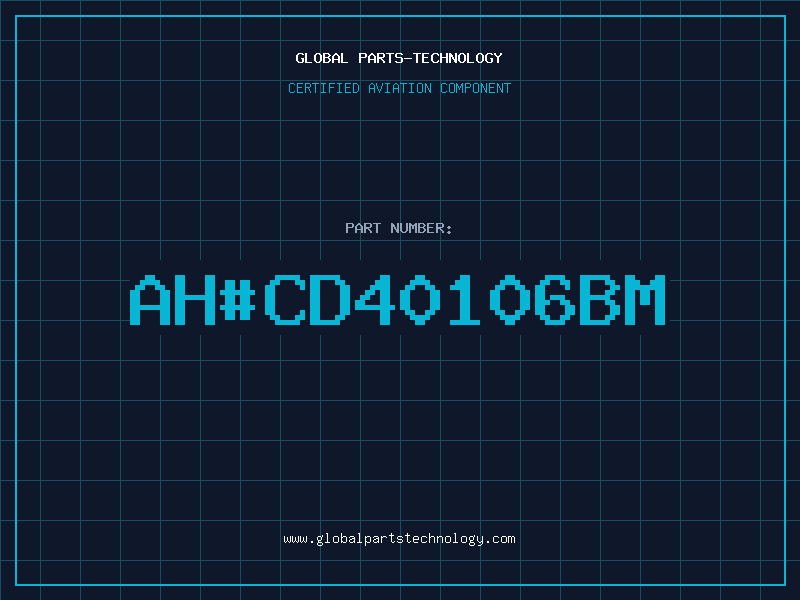 Aviation Part ah#CD40106BM