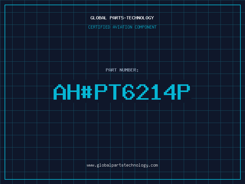 Aviation Part ah#PT6214P