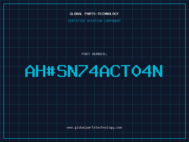 Aviation Part ah#SN74ACT04N