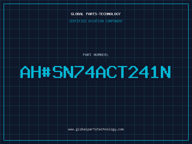 Aviation Part ah#SN74ACT241N