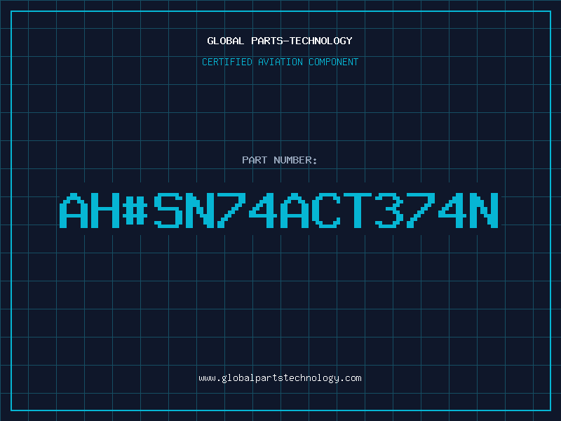 Aviation Part ah#SN74ACT374N
