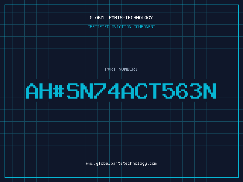 Aviation Part ah#SN74ACT563N