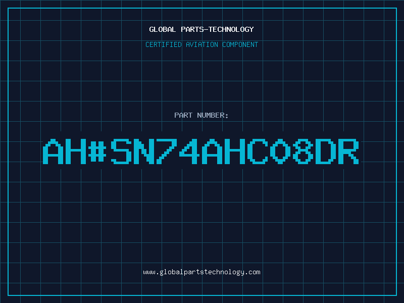 Aviation Part ah#SN74AHC08DR