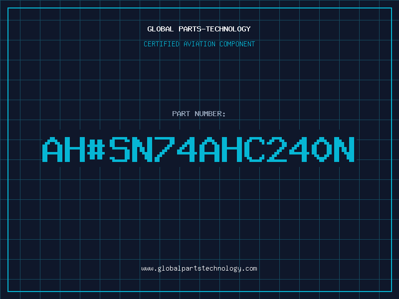 Aviation Part ah#SN74AHC240N