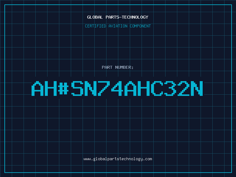 Aviation Part ah#SN74AHC32N