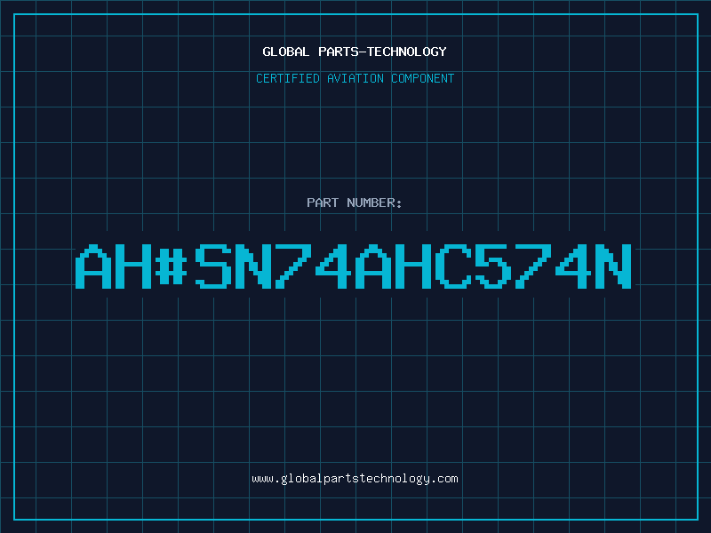 Aviation Part ah#SN74AHC574N