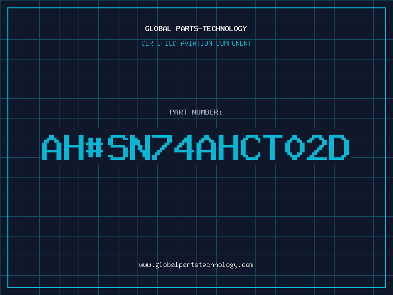 Aviation Part ah#SN74AHCT02D