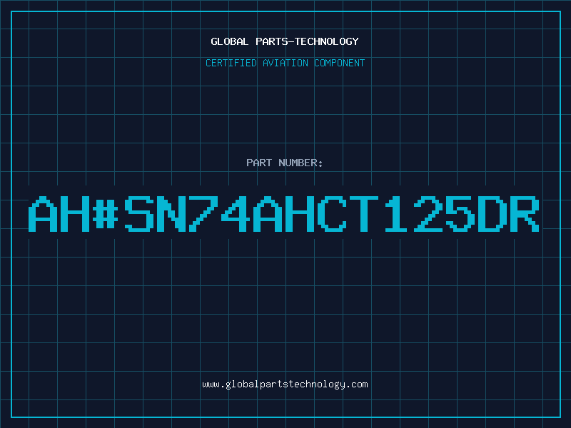 Aviation Part ah#SN74AHCT125DR