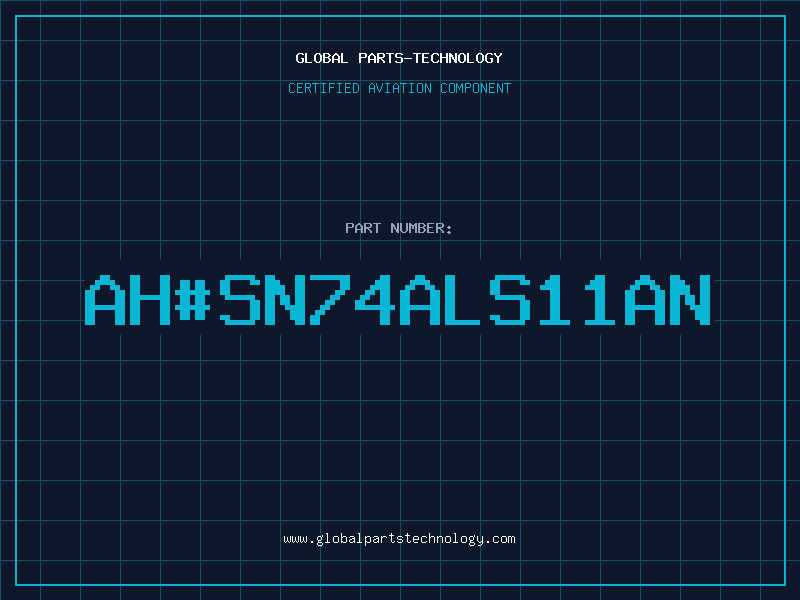 Aviation Part ah#SN74ALS11AN