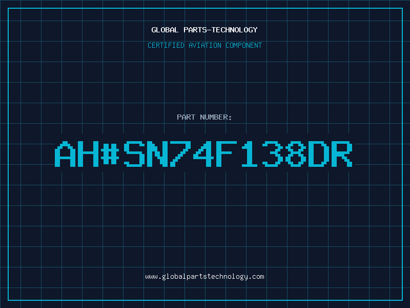 Aviation Part ah#SN74F138DR