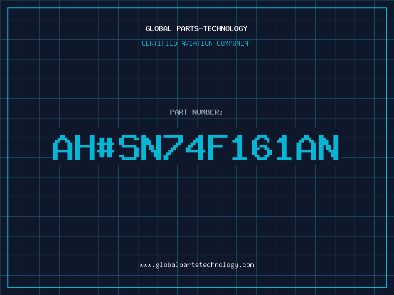 Aviation Part ah#SN74F161AN
