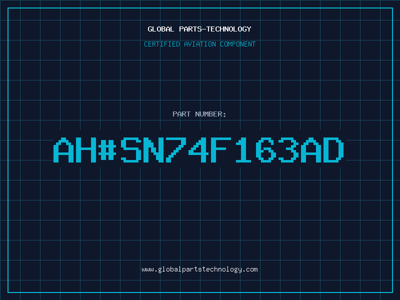 Aviation Part ah#SN74F163AD