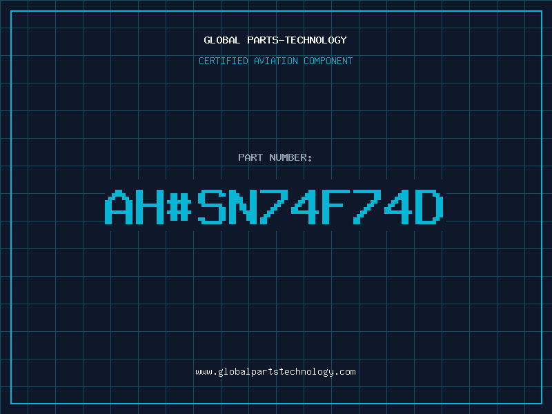Aviation Part ah#SN74F74D