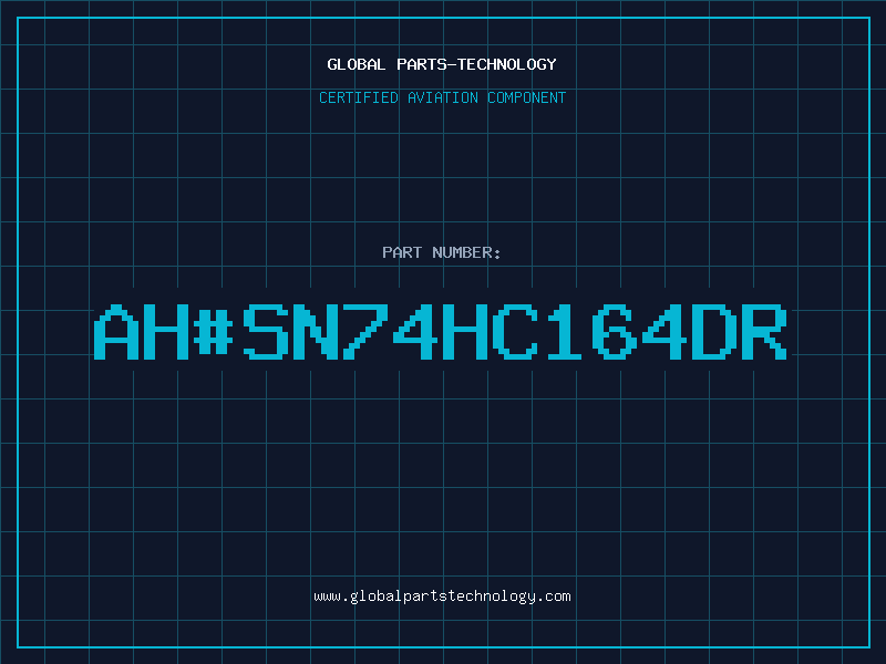 Aviation Part ah#SN74HC164DR