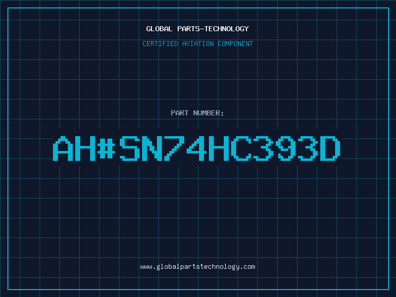 Aviation Part ah#SN74HC393D
