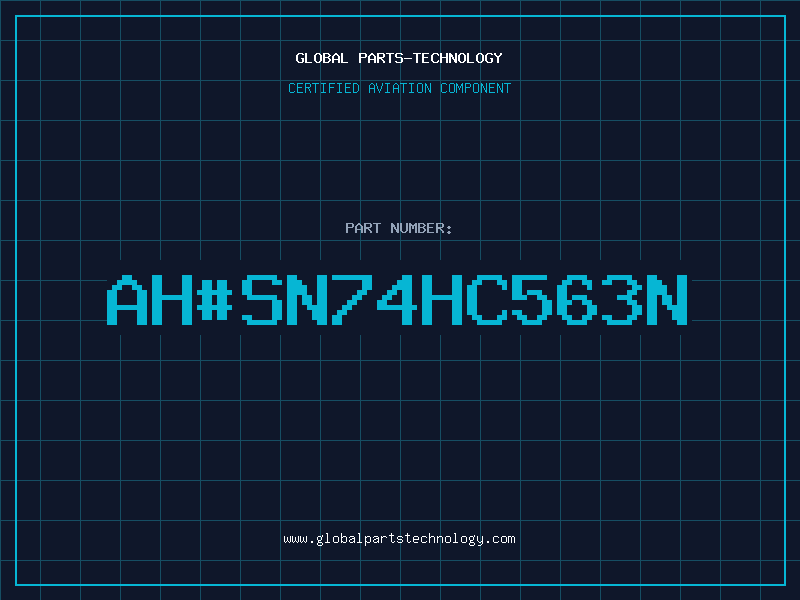 Aviation Part ah#SN74HC563N