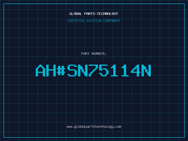 Aviation Part ah#SN75114N