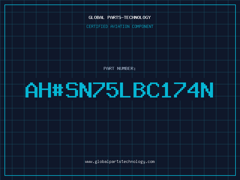 Aviation Part ah#SN75LBC174N