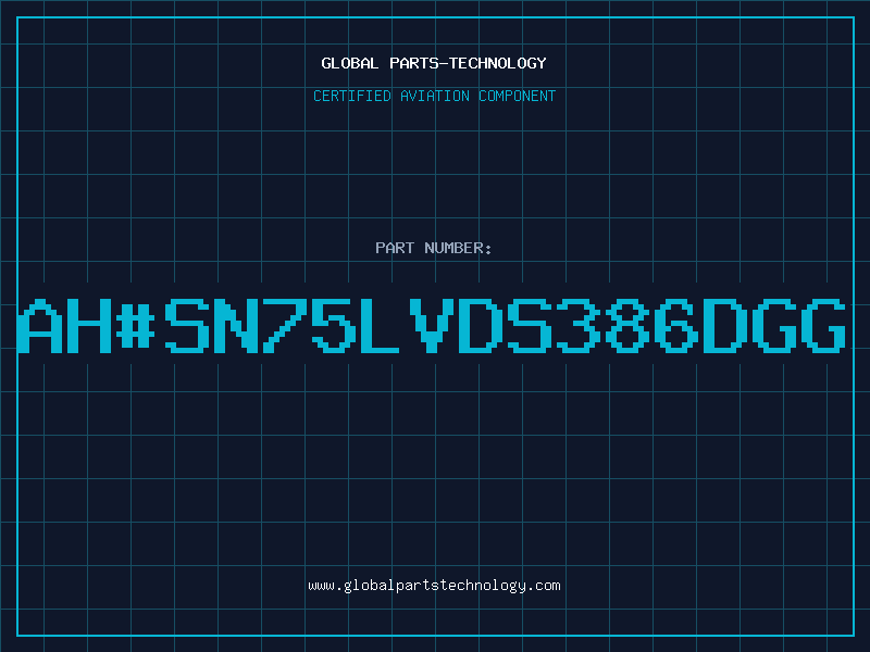 Aviation Part ah#SN75LVDS386DGG