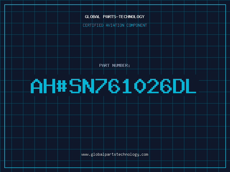 Aviation Part ah#SN761026DL