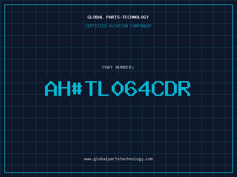 Aviation Part ah#TL064CDR