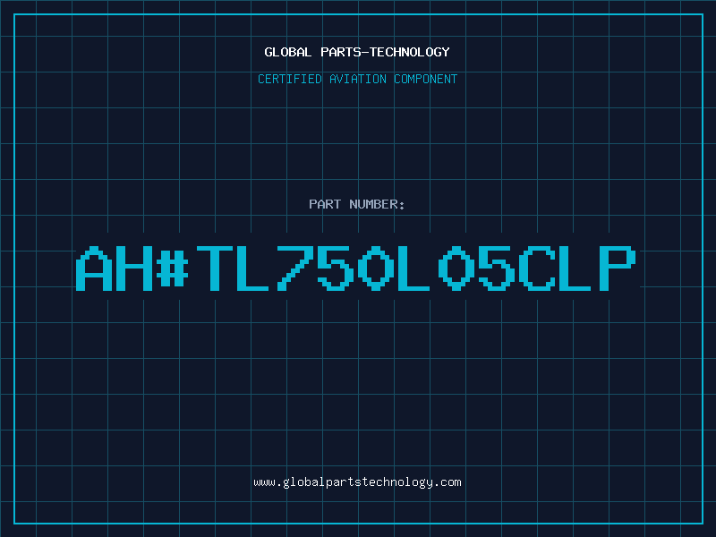 Aviation Part ah#TL750L05CLP