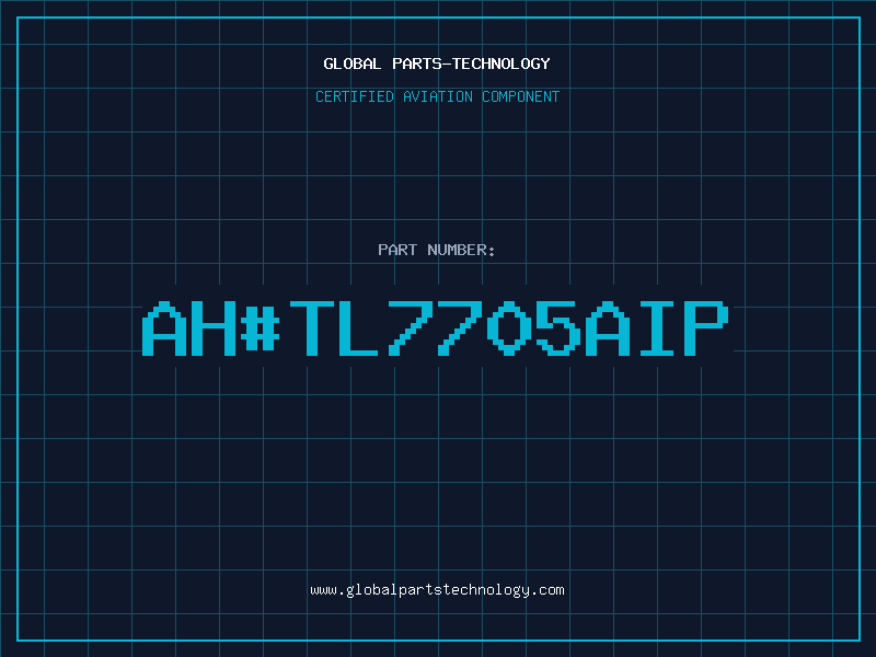Aviation Part ah#TL7705AIP