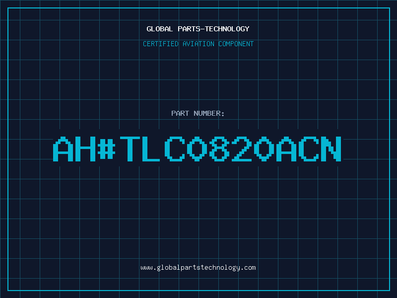 Aviation Part ah#TLC0820ACN
