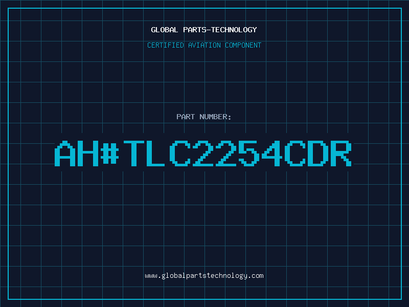 Aviation Part ah#TLC2254CDR