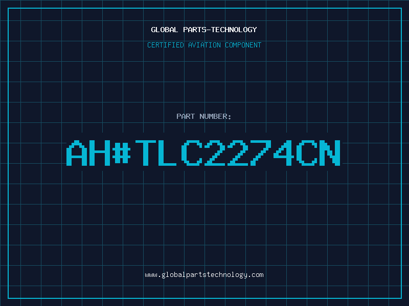 Aviation Part ah#TLC2274CN