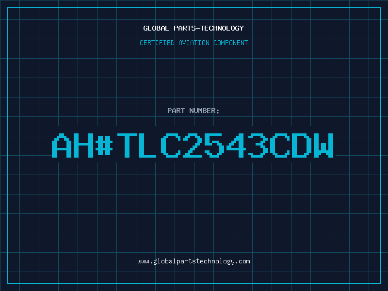 Aviation Part ah#TLC2543CDW