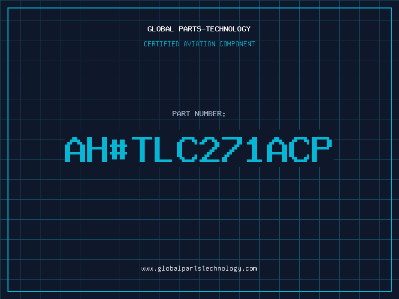 Aviation Part ah#TLC271ACP